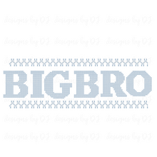  Faux Embroidered “BIG BRO” DIGITAL Download