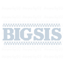  Faux Embroidered “BIG SIS” with Hearts DIGITAL Download